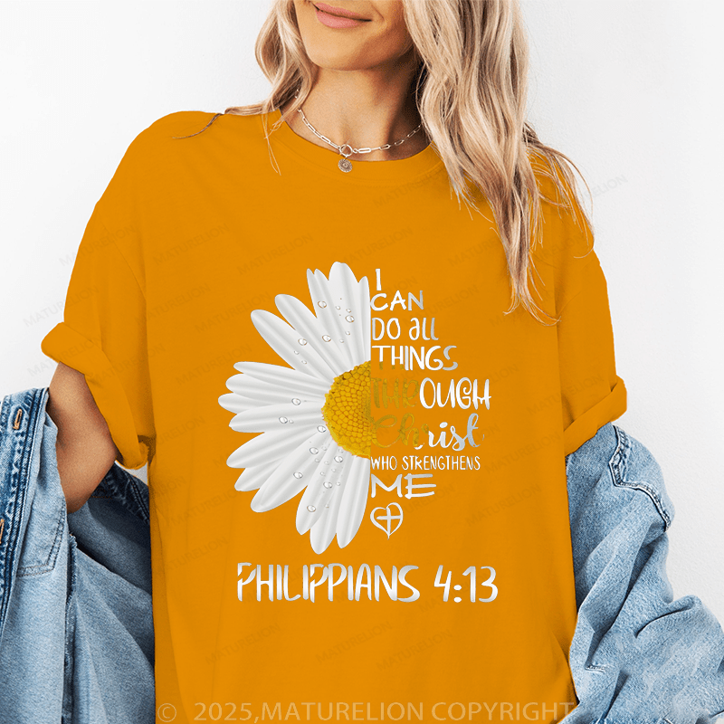 Maturelion Women's T-Shirt I Can Do All Things Through Christ Who Strengthens Me Philippians4:13 Funny T-Shirt