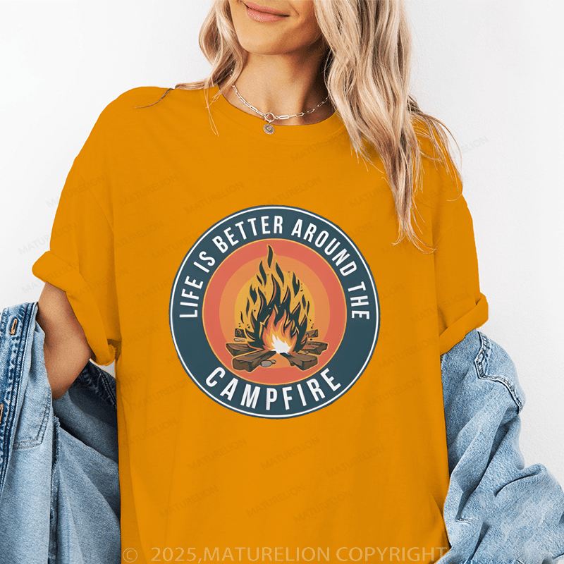 Maturelion Women's T-Shirt Life Is The Better Around The Camping Funny T-Shirt