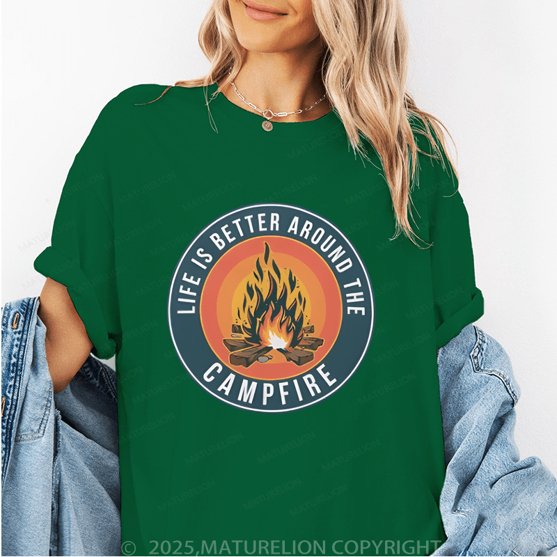 Maturelion Women's T-Shirt Life Is The Better Around The Camping Funny T-Shirt