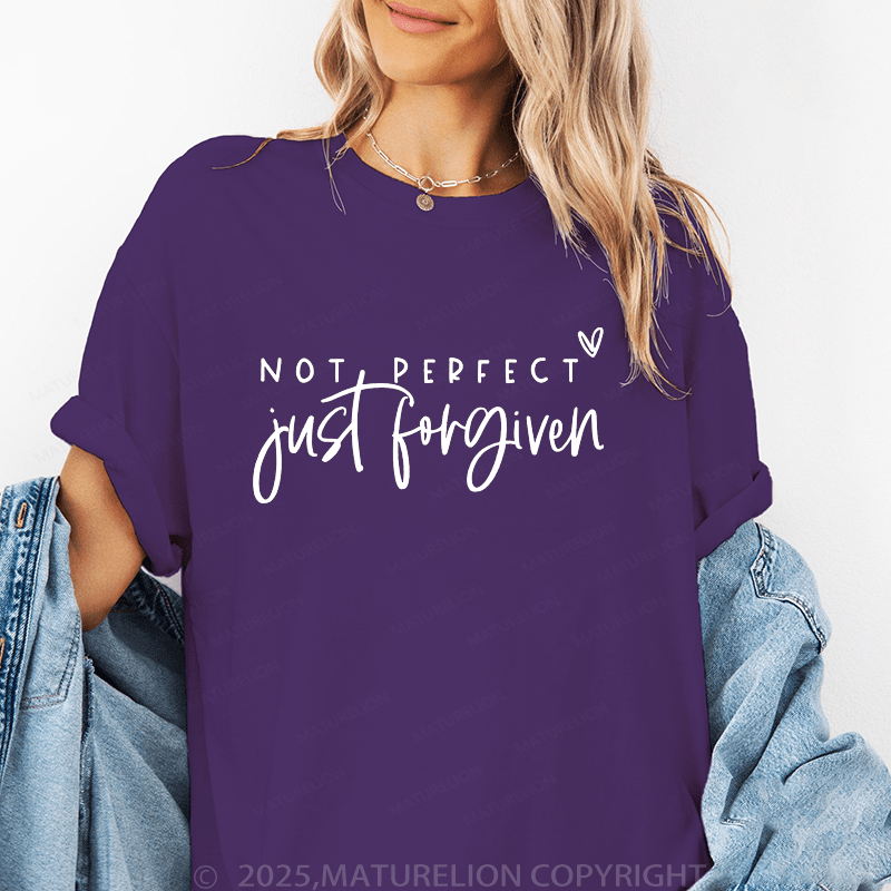 Maturelion Women's T-Shirt Not Perfect Just Forgiven Funny T-Shirt