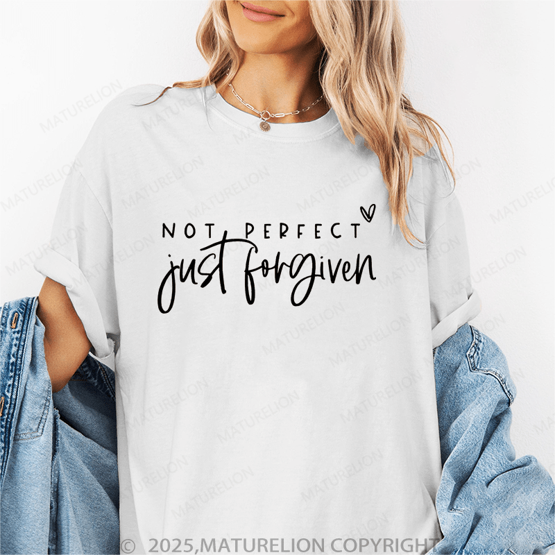 Maturelion Women's T-Shirt Not Perfect Just Forgiven Funny T-Shirt