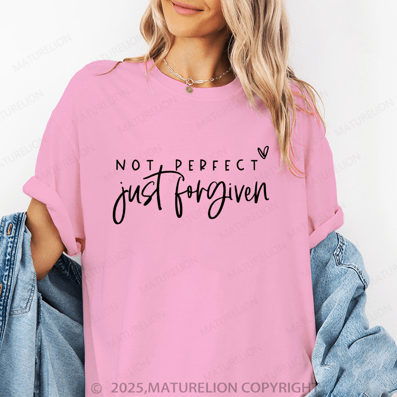 Maturelion Women's T-Shirt Not Perfect Just Forgiven Funny T-Shirt