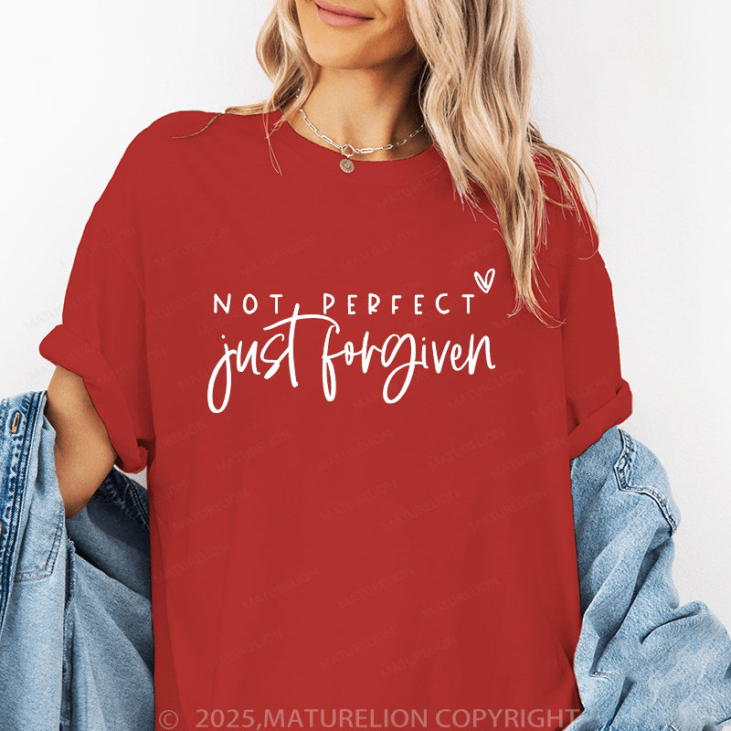 Maturelion Women's T-Shirt Not Perfect Just Forgiven Funny T-Shirt