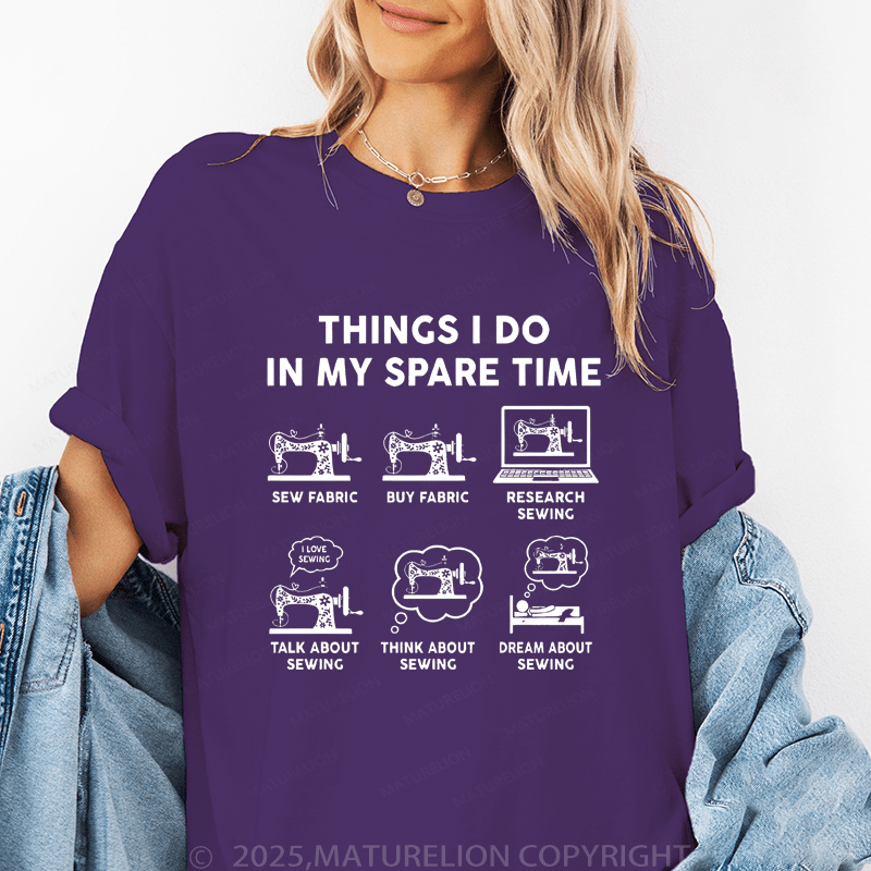 Maturelion Women's T-Shirt Things I Do In My Spare Time Funny T-Shirt