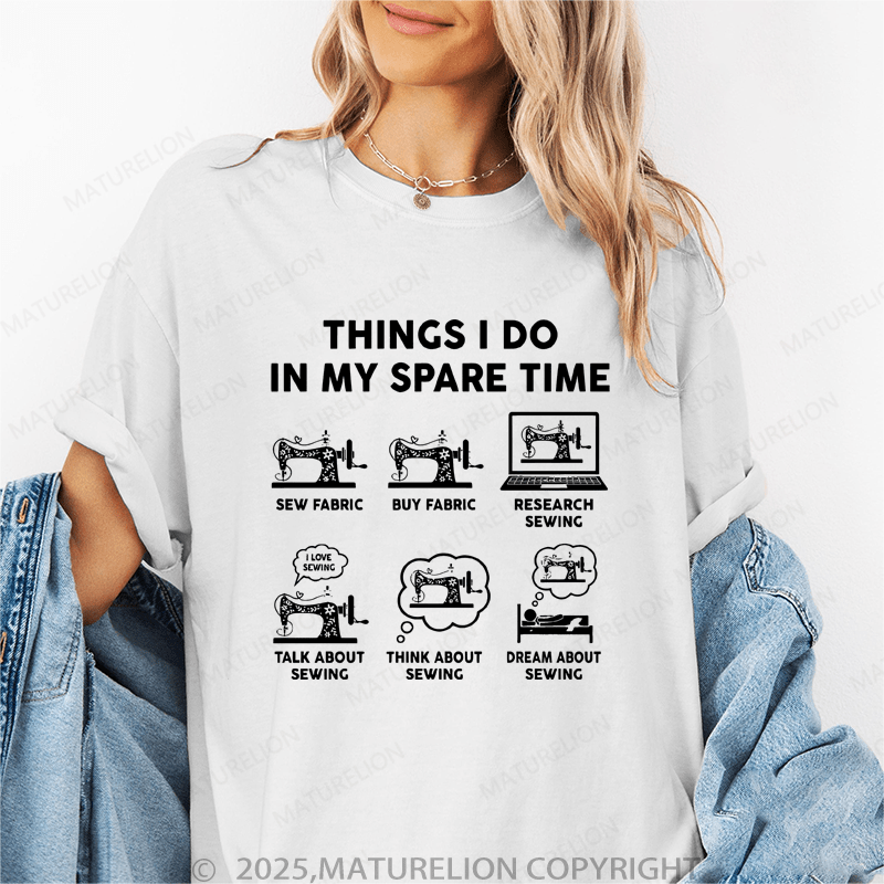 Maturelion Women's T-Shirt Things I Do In My Spare Time Funny T-Shirt