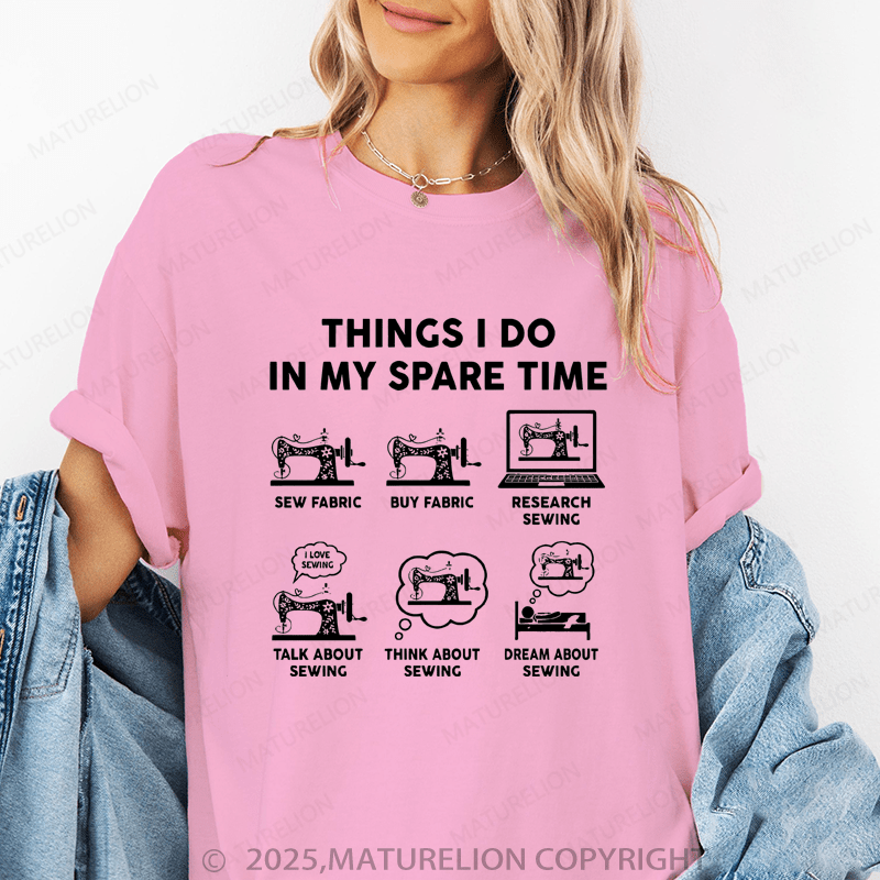 Maturelion Women's T-Shirt Things I Do In My Spare Time Funny T-Shirt