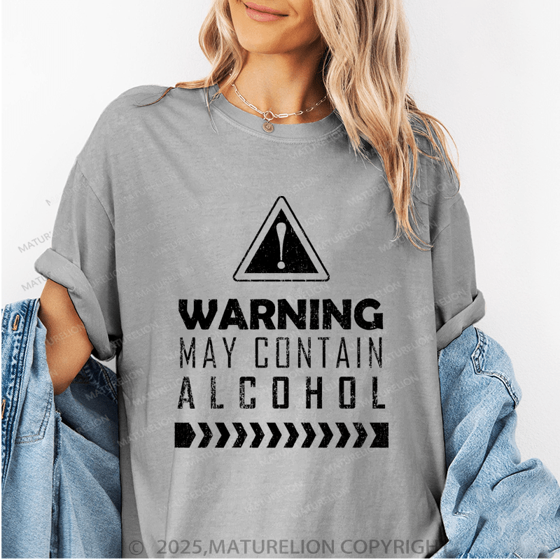 Maturelion Women's T-Shirt Warning! May Contain Alcohol Funny T-Shirt