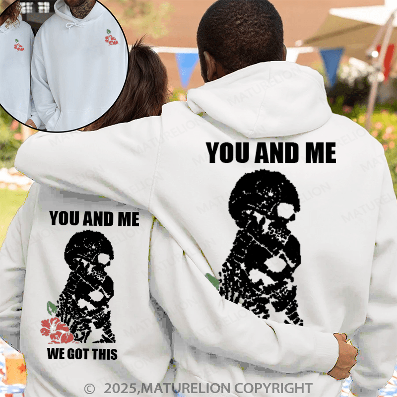 Maturelion You And Me We Got This Couple Hoodie