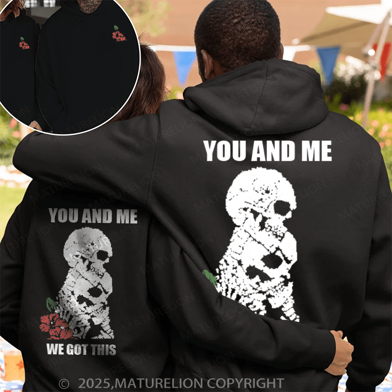 Maturelion You And Me We Got This Couple Hoodie