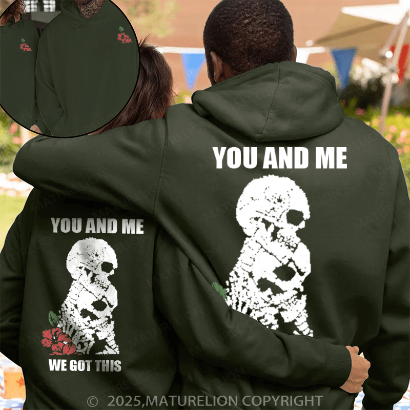 Maturelion You And Me We Got This Couple Hoodie