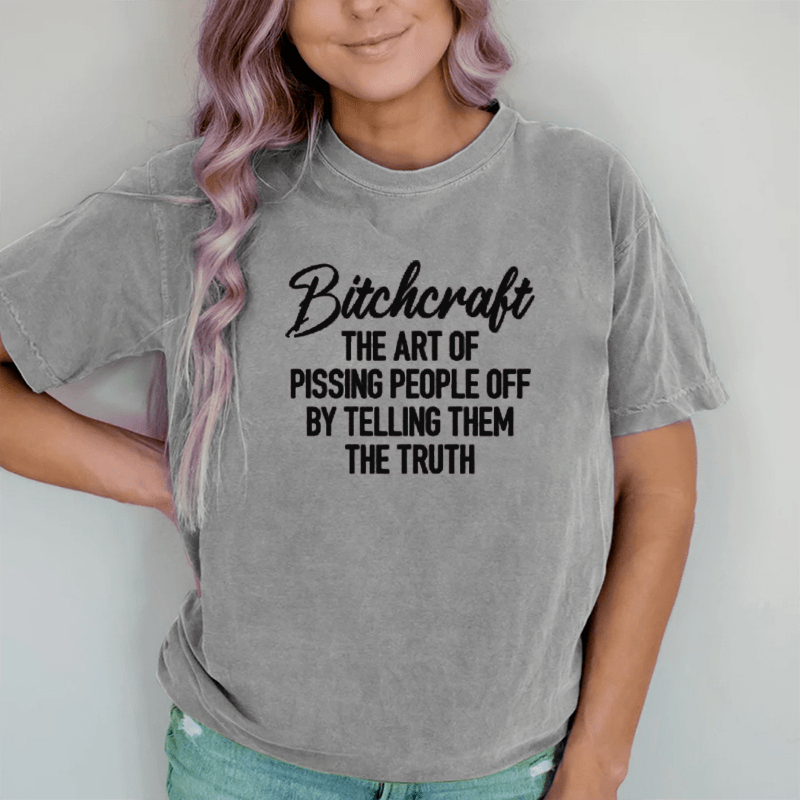 Maturelion B*craft The Art Of Pissing People Off By  DTG Printing Washed Cotton T-Shirt