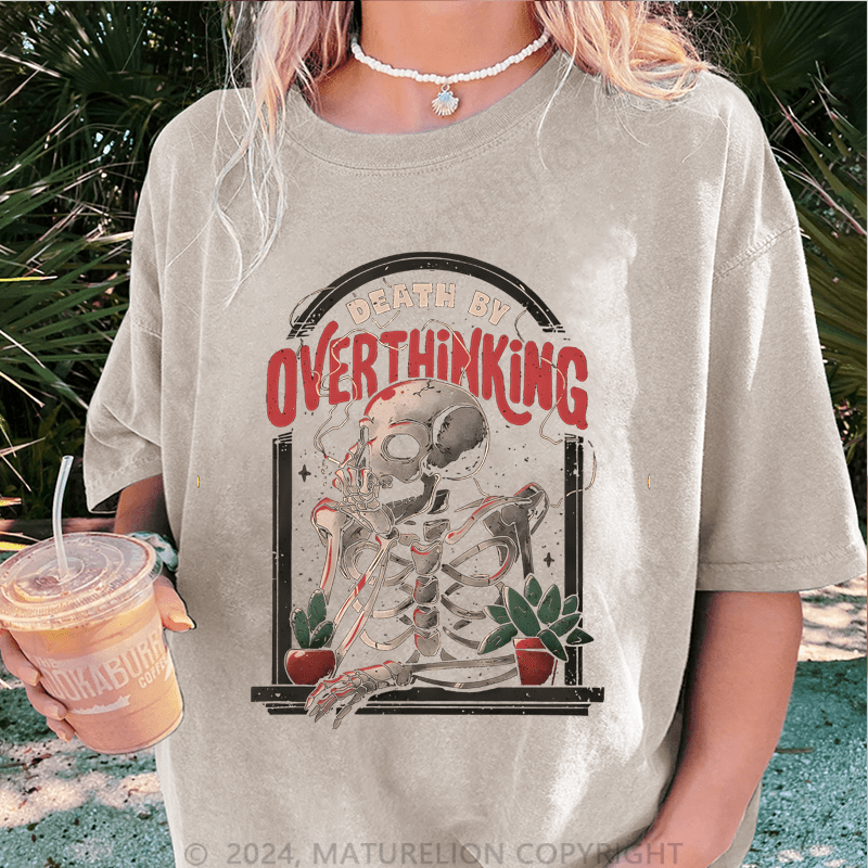 Maturelion Halloween Death By Overthinking Funny DTG Printing Washed Cotton T-Shirt