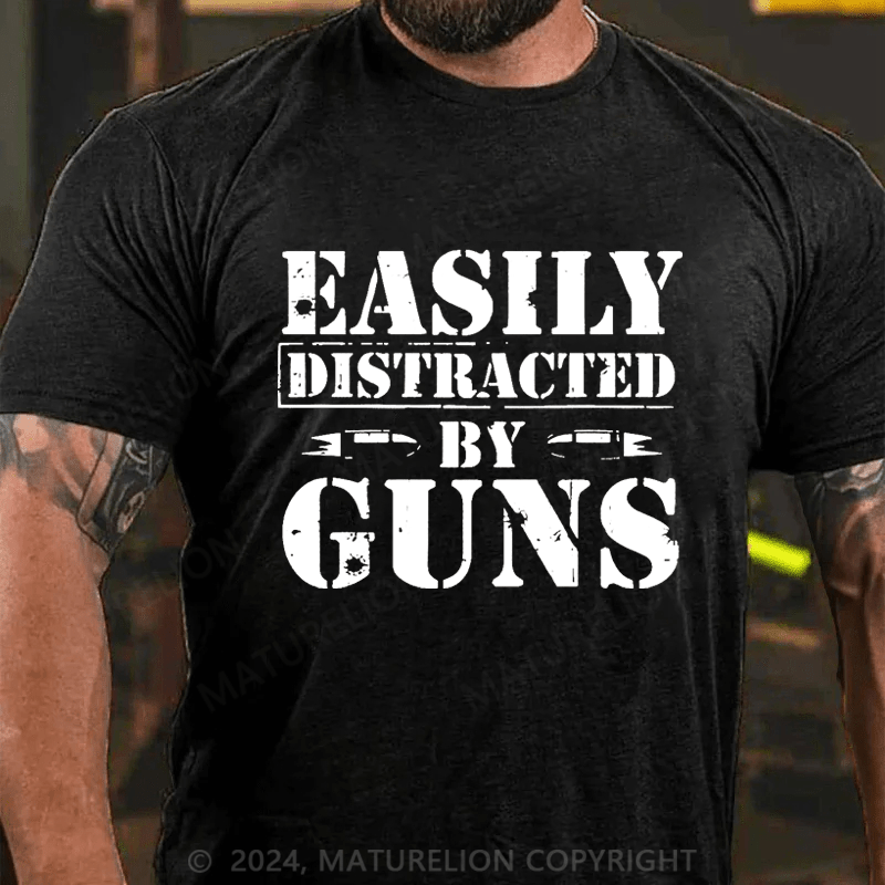 Maturelion Easily Distracted Buy Guns Cotton T-shirt