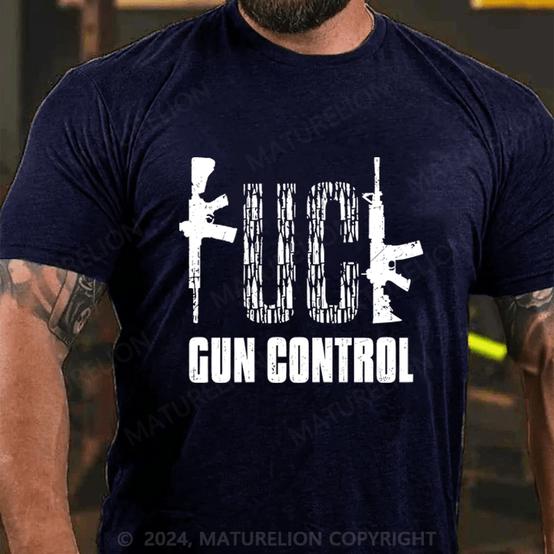 Maturelion Fuck Gun Control Cotton T-shirt