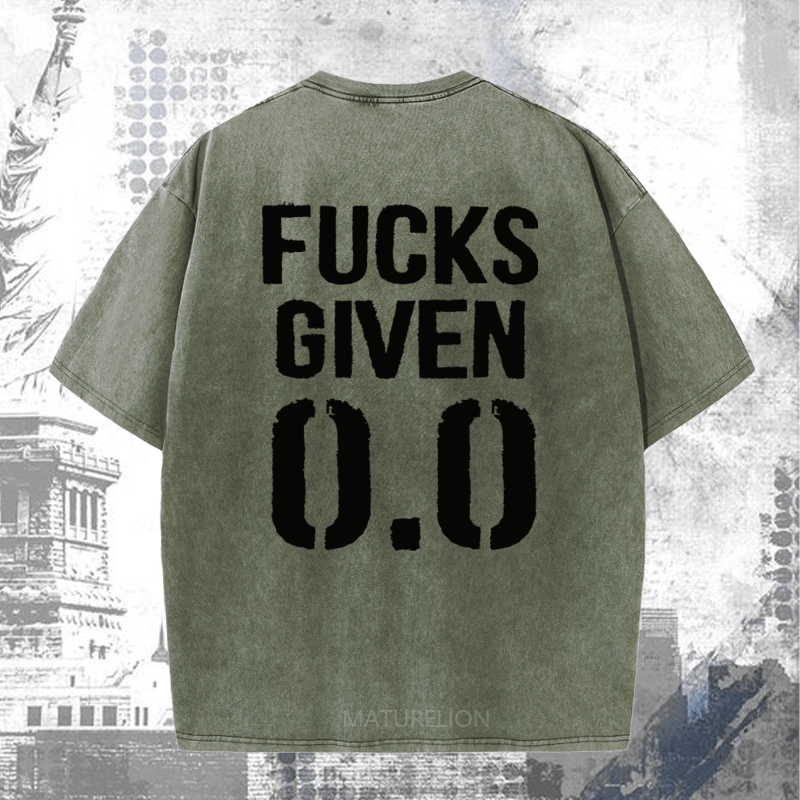 Maturelion Fucks Given DTG Printing Washed Cotton T-Shirt