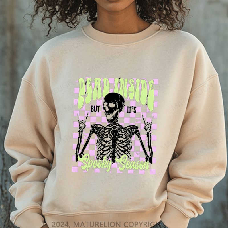 Maturelion Halloween Dead Inside But It's Spooky Season Washed Halloween Sweatshirt