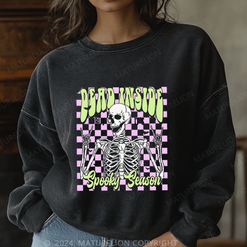 Maturelion Halloween Dead Inside But It's Spooky Season Washed Halloween Sweatshirt