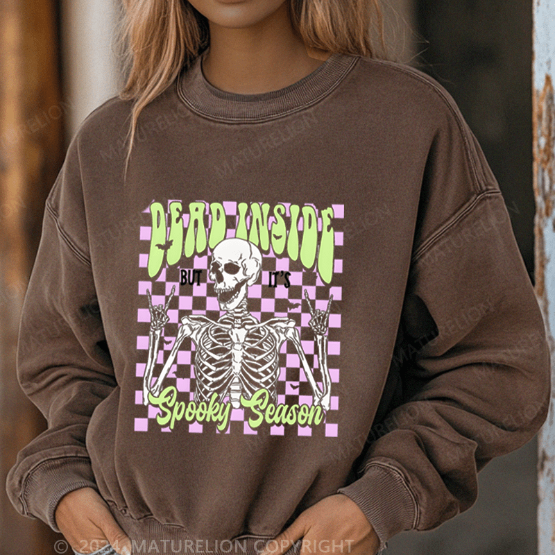 Maturelion Halloween Dead Inside But It's Spooky Season Washed Halloween Sweatshirt