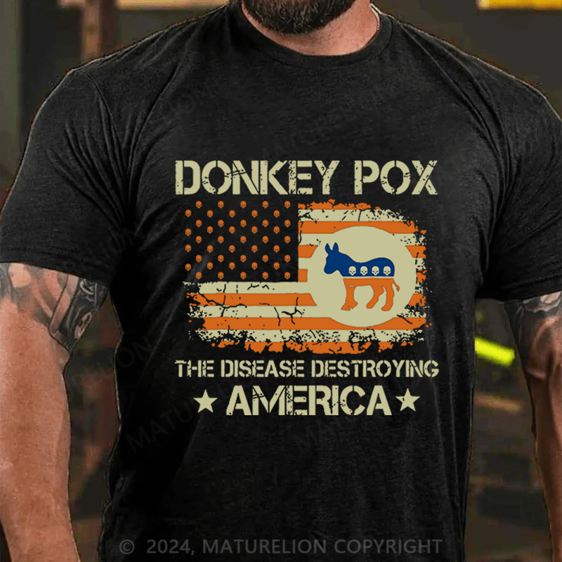 Maturelion Halloween Donkey Pox The Disease Destroying America Funny Cotton T-shirt