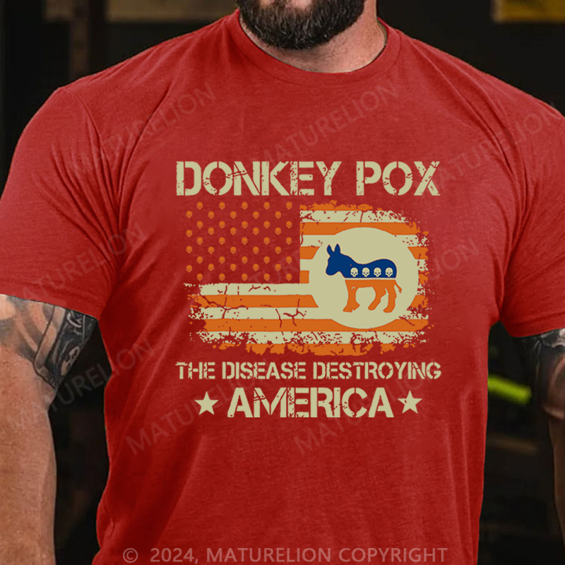 Maturelion Halloween Donkey Pox The Disease Destroying America Funny Cotton T-shirt