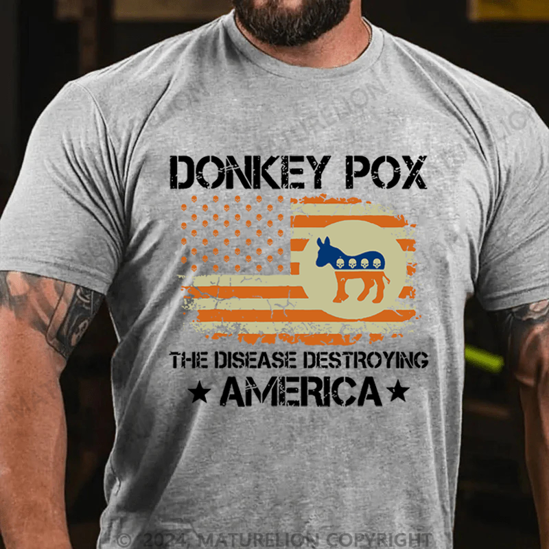 Maturelion Halloween Donkey Pox The Disease Destroying America Funny Cotton T-shirt