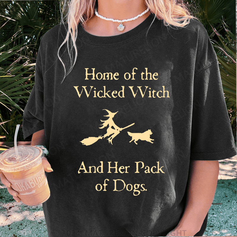 Maturelion Halloween Home Of The Wicked Witch And Her Pack Of Dogs DTG Printing Washed Cotton T-Shirt