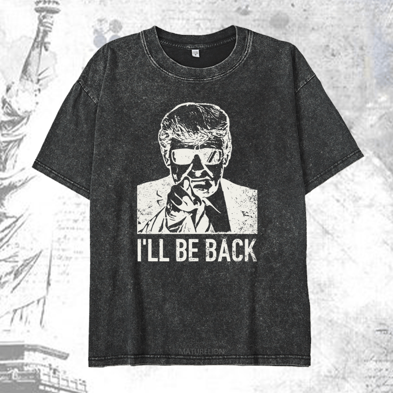 Maturelion I'll Be Back DTG Printing Washed Cotton T-Shirt