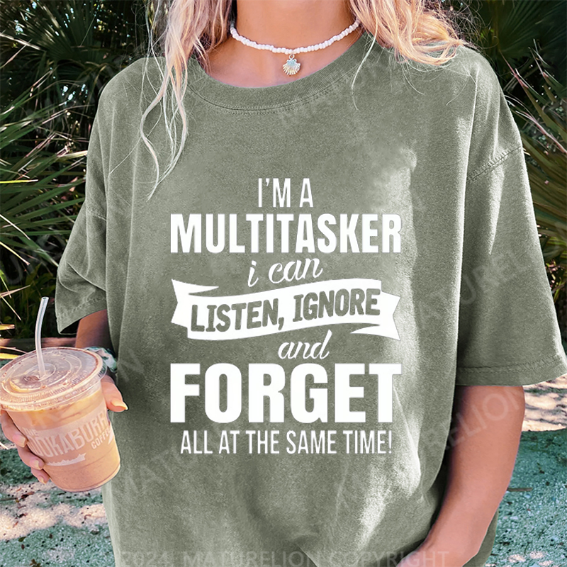 Maturelion I'm A Multitasker DTG Printing Washed Cotton T-Shirt