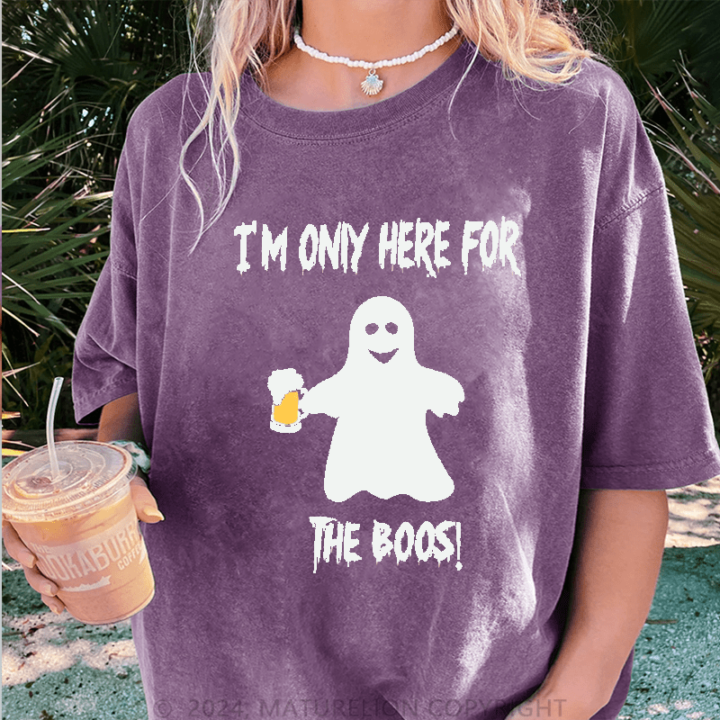 Maturelion Halloween I'm Only Here For The Boos DTG Printing Washed Cotton T-Shirt