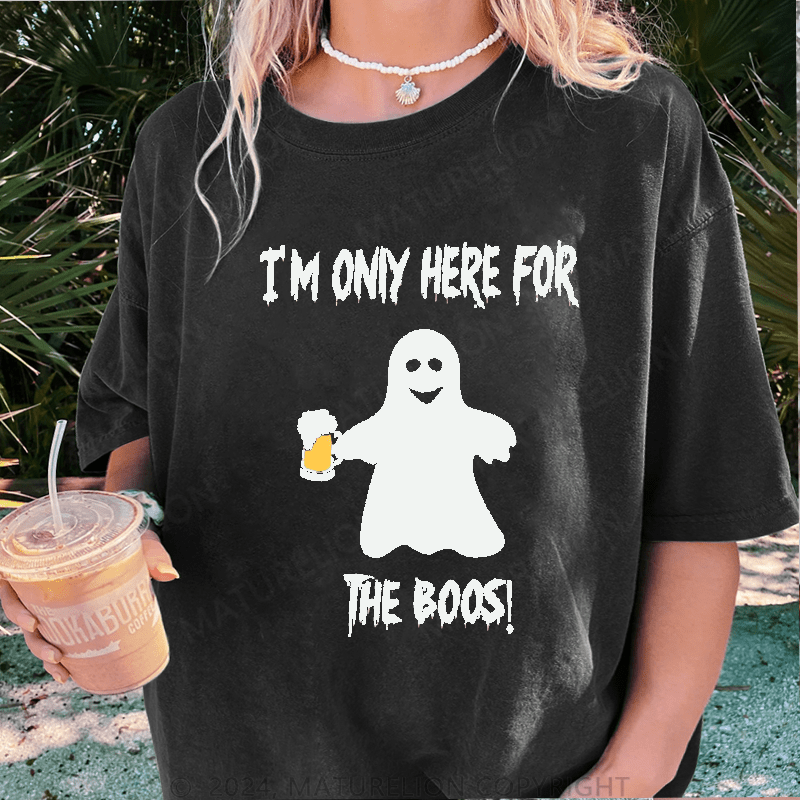 Maturelion Halloween I'm Only Here For The Boos DTG Printing Washed Cotton T-Shirt