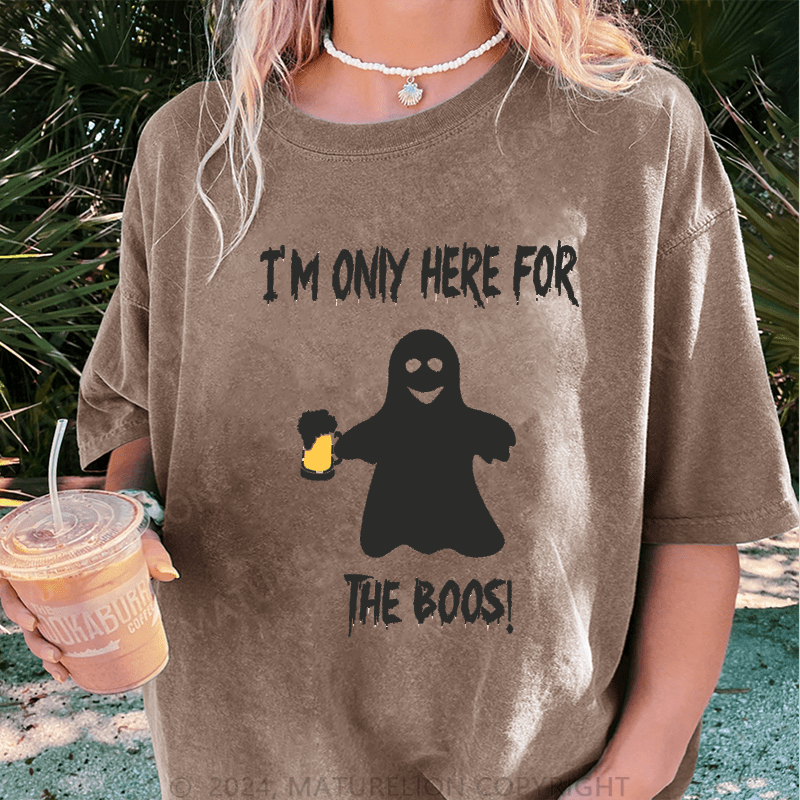 Maturelion Halloween I'm Only Here For The Boos DTG Printing Washed Cotton T-Shirt