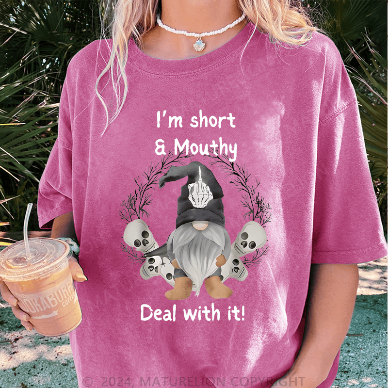 Maturelion Halloween I'm Short & Mouthy Printed Halloween Casual DTG Printing Washed Cotton T-Shirt