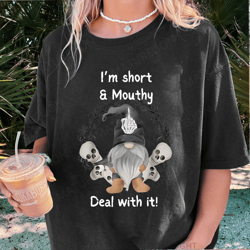 Maturelion Halloween I'm Short & Mouthy Printed Halloween Casual DTG Printing Washed Cotton T-Shirt