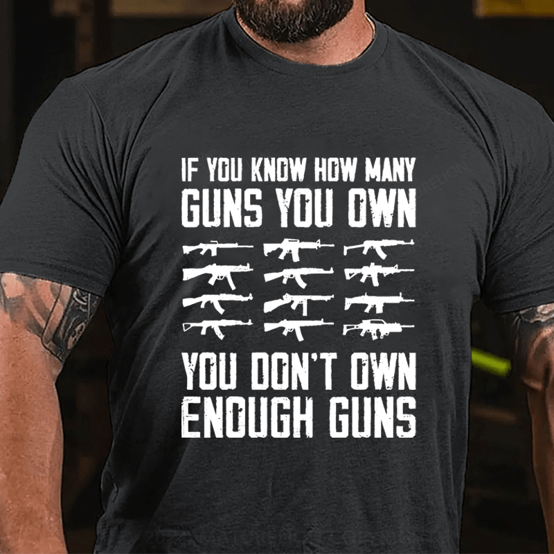 Maturelion If You Know How Many Guns You Own Cotton T-shirt