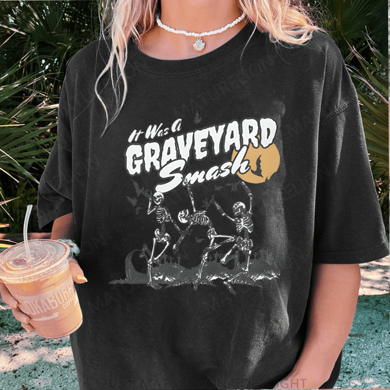 Maturelion Halloween Its Was A Graveyard Smash Skeleton Halloween DTG Printing Washed Cotton T-Shirt