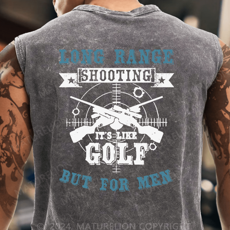 Maturelion Long Range Shooting It's Like Golf But For Men Tank Top