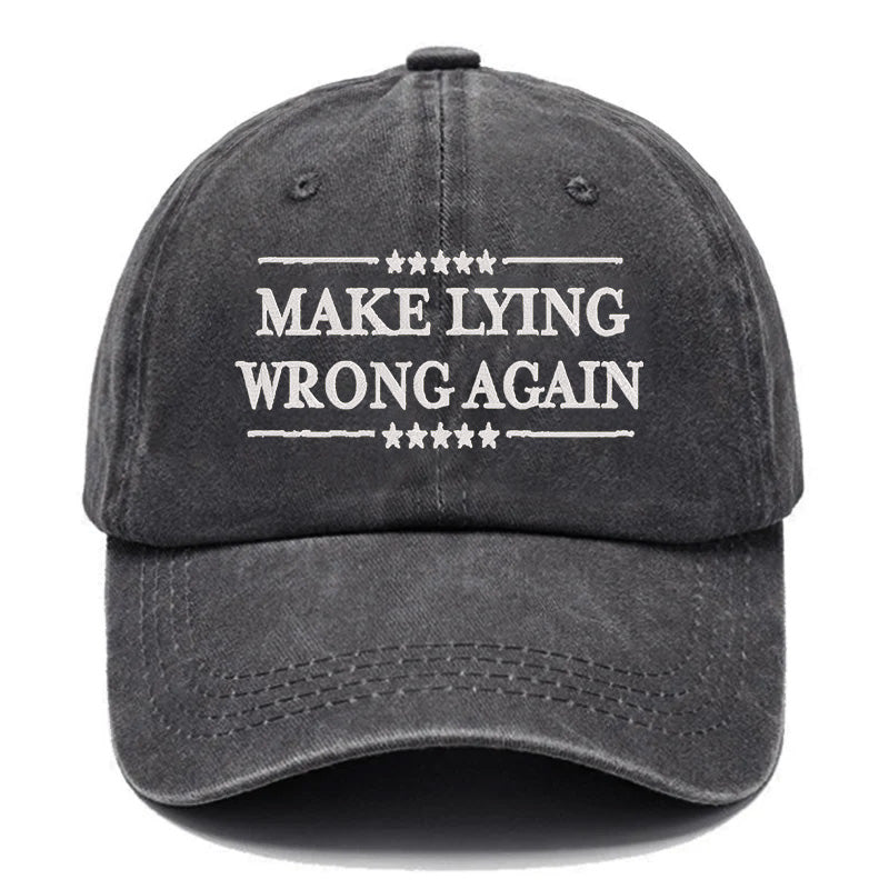 Maturelion Make Lying Wrong Again Embroidered Cap