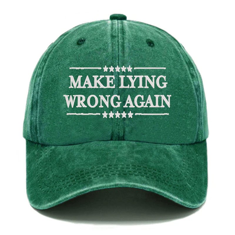 Maturelion Make Lying Wrong Again Embroidered Cap