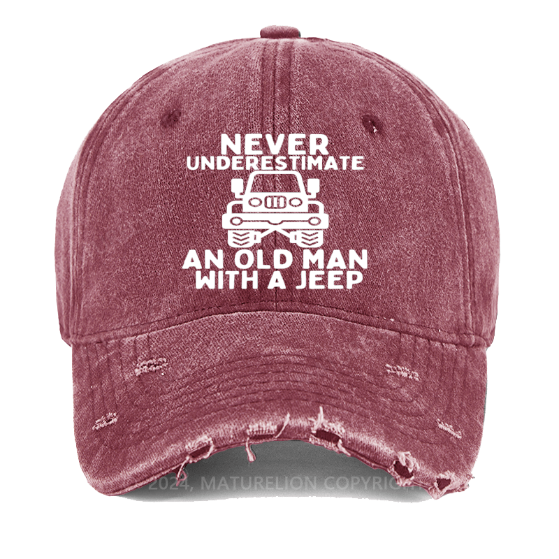 Maturelion Never Underestimate An Old Man With A Jeep Washed Vintage Cap