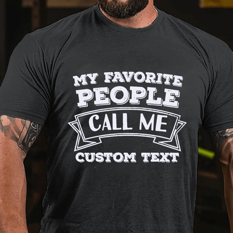 Maturelion Personalized My Favorite People Call Me Cotton T-Shirt