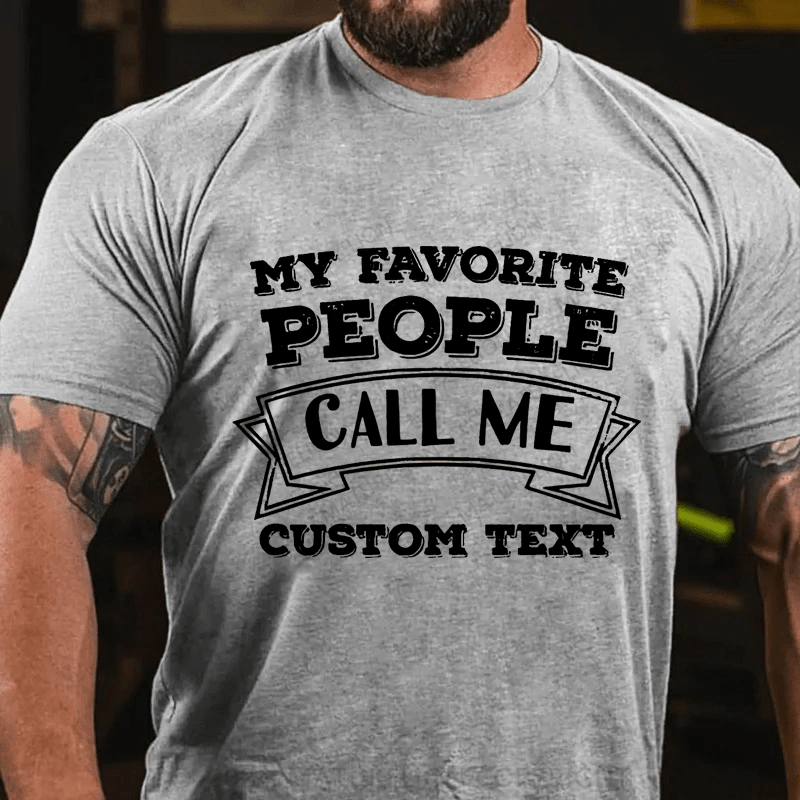 Maturelion Personalized My Favorite People Call Me Cotton T-Shirt