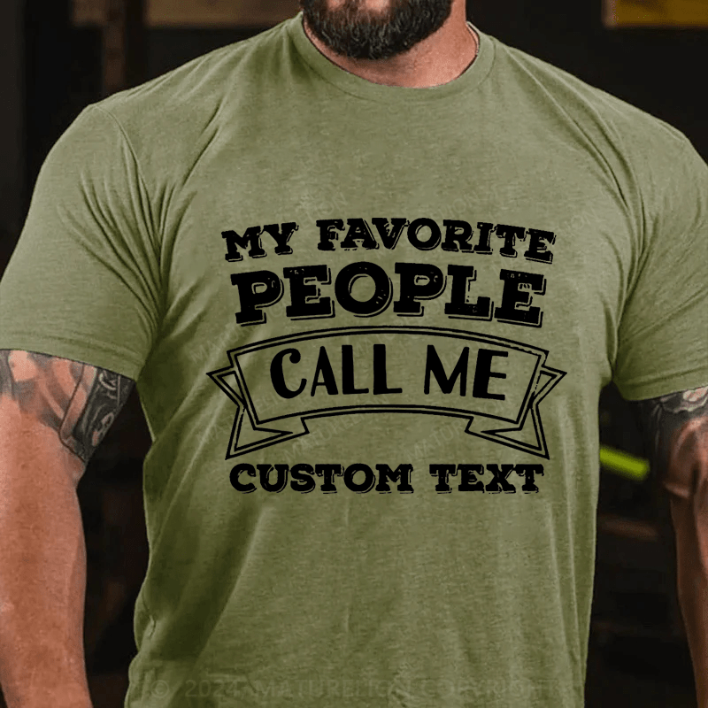 Maturelion Personalized My Favorite People Call Me Cotton T-Shirt