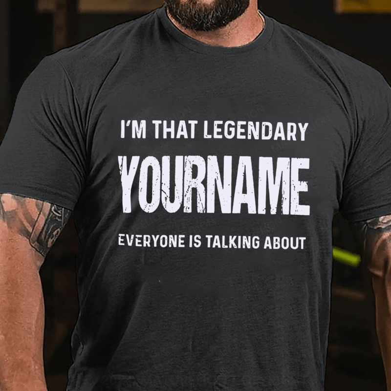 Maturelion Personalized Name Everyone Is Talking About Cotton T-Shirt