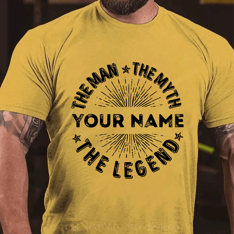 Maturelion Personalized your name the man the myth the legend Cotton T-Shirt