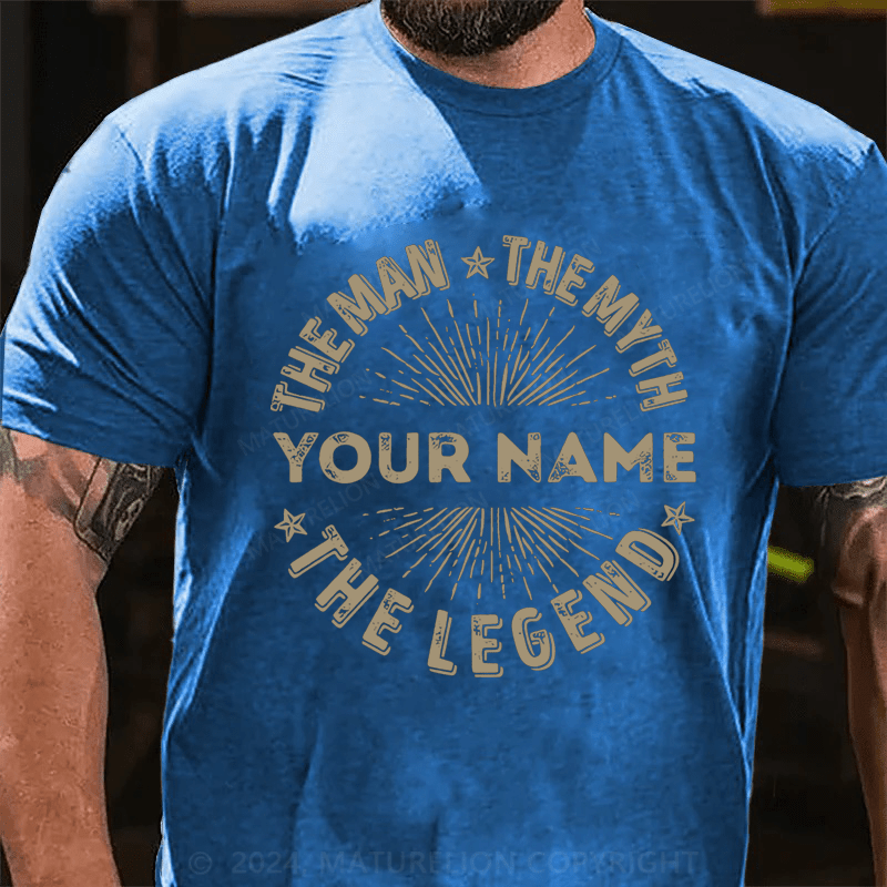 Maturelion Personalized your name the man the myth the legend Cotton T-Shirt