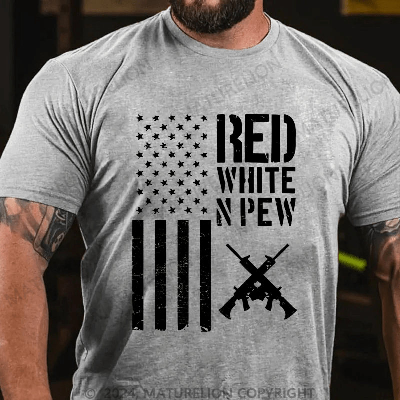 Maturelion Red White And Pew Gun Lover American Gun Rights Cotton T-shirt