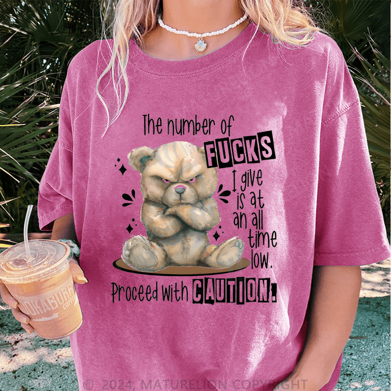 Maturelion The Number Of Fucks I Gave Is At An All Time Low.Proceed With Caution DTG Printing Washed Cotton T-Shirt