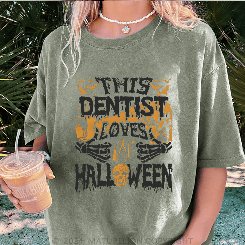 Maturelion Halloween This Dentist Loves Halloween DTG Printing Washed Cotton T-Shirt