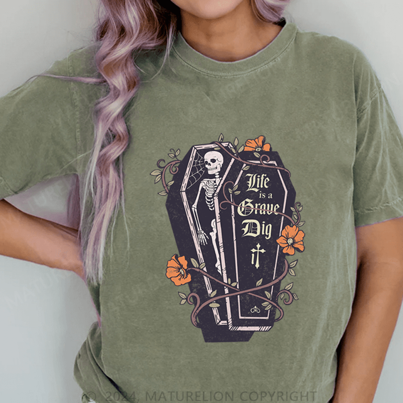 Maturelion Halloween Vintage Life Is A Grave Dig It DTG Printing Washed Cotton T-Shirt