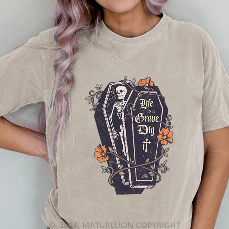 Maturelion Halloween Vintage Life Is A Grave Dig It DTG Printing Washed Cotton T-Shirt